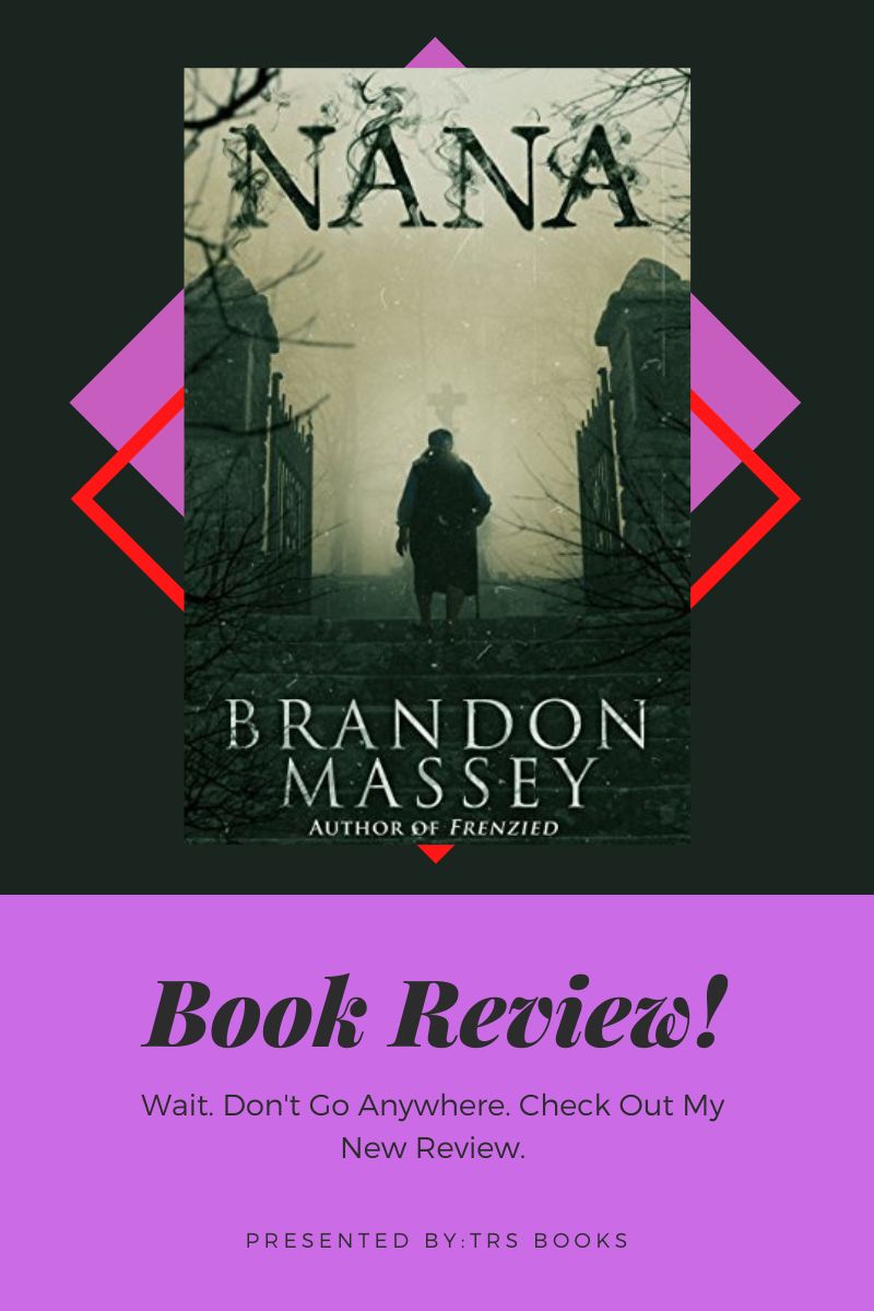 book review for Nana by Brandon Massey